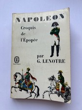 NAPOLEON CROQUIS DE L'EPOPEE par G. LENOTRE - 1964 LIVRE DE POCHE 