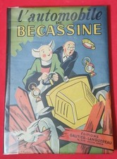  L'AUTOMOBILE DE BECASSINE/PINCHON: ED GAUTIER-LANGUEREAU. Rare 1949 Belle Couv