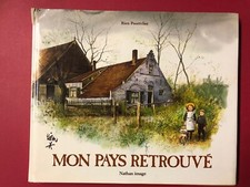 Rien POORTVLIET , Mon pays retrouvé. 1988