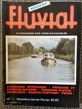 Fluvial Magazine n°1 du 12/1982; Plaisance intérieur/ Péniches et Bateaux-maison
