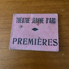 Théâtre Jeanne d’Arc Ticket d’entrée Début 20eme  Siècle