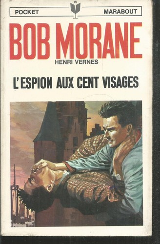 Bob morane espion aux cent - morane., l