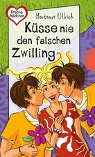 Küsse nie den falschen Zwilling (Freche Mädchen – freche Bücher!), Hortense Ullr