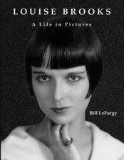 Bill Lefurgy Louise Brooks (Poche)