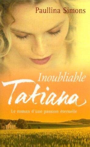 Inoubliable tatiana - inoubliable,