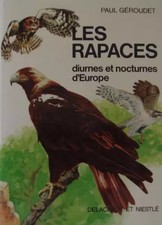 LES RAPACES DIURNES ET NOCTURNES D'EUROPE, Paul Géroudet