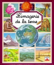 L'imagerie de la terre - Agnès Vandewiele - V179109