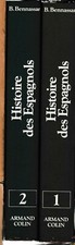 BENNASSAR - HISTOIRE DES L'ESPAGNOLS 2 VOLUMES 1985 - LIVRE ANCIEN