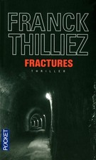 Franck Thilliez - Fractures