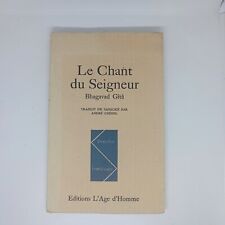 Le chant du seigneur, Bhagavad Gita, Editions l'age d'homme