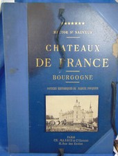 Sauveur Chateaux de France : Bourgogne...