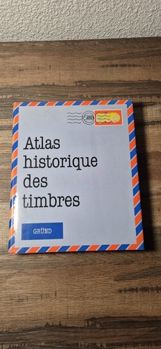 Atlas historique des timbres - atlas,