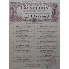 MASSENET Jules Grisélidis Opéra No 10 Chant Piano 1901