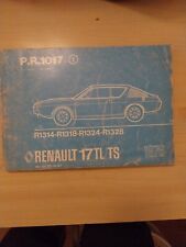 Renault 17 TS TL Catalogue pieces Rechanges Detachees PR 1017 Part List 1976