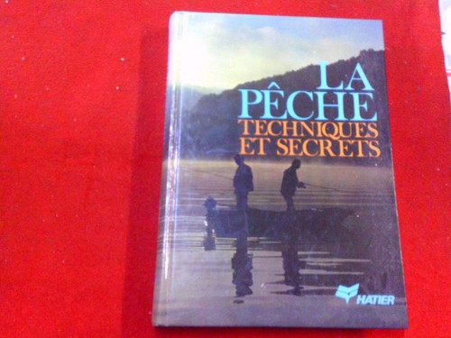 Livre pêche techniques et - livre, la