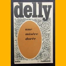 UNE MISÈRE DORÉE Roman Delly