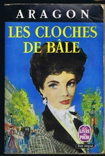 Louis Aragon Les cloches de Bâle Le livre de poche 1960