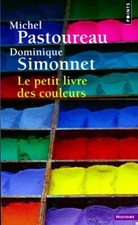 Le petit livre des couleurs - Michel Pastoureau - V1676650