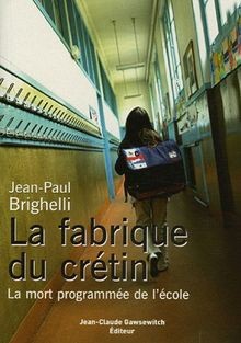 Fabrique crétin la - fabrique,