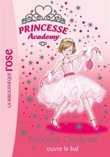 Princesse Academy, Tome 1 