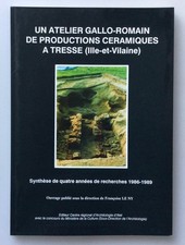 ATELIER GALLO ROMAIN DE PRODUCTIONS CÉRAMIQUES TRESSÉ ILLE & VILAINE ARCHEOLOGIE