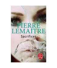 Sacrifices, Pierre Lemaitre
