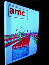 AMC - MONITEUR ARCHITECTURE: Spécial GRAND PARIS Capital Métropole Ile de France
