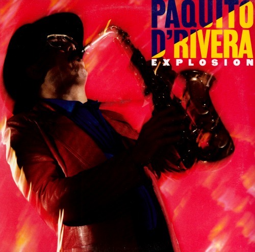 Paquito rivera explosion - paquito,