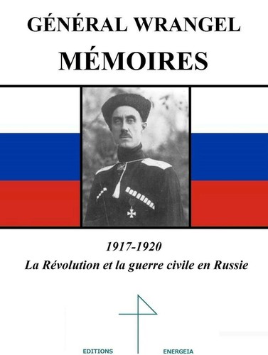 Mémoires général wrangel - mémoires,