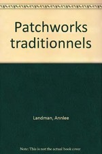 Patchwork traditionnel, Annlee Landman