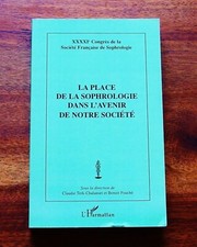 * LA PLACE DE LA SOPHROLOGIE