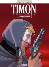 Timon des blés, tome 4 : Les