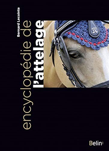 Encyclopédie attelage - de, l'attelage