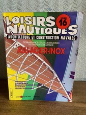 Loisirs nautiques Hors série n°16 Architecture et construction navales alu acier