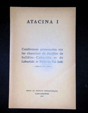 Atacina I Conférences prononcées sur les chantiers de fouilles de Sallèles-Cabar