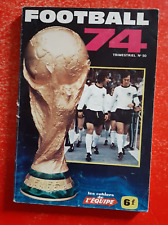 LES CAHIERS DE L'EQUIPE FOOTBALL 1974 LES EQUIPES D1 D2 EN PHOTOS COUPE DU MONDE