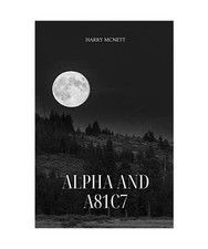 Alpha and A81C7, Harry McNett
