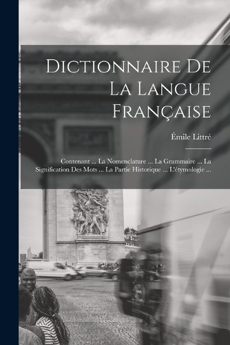 émile littré dictionnaire - Émile,
