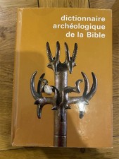 DICTIONNAIRE ARCHEOLOGIQUE DE LA BIBLE - RELIGION - CHRISTIANISME - HAZAN -1970-