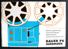 NOTICE D'EMPLOI / USER MANUAL : PROJECTEUR BAUER P6 AUTOMATIC -  4 LANGUES - TBE