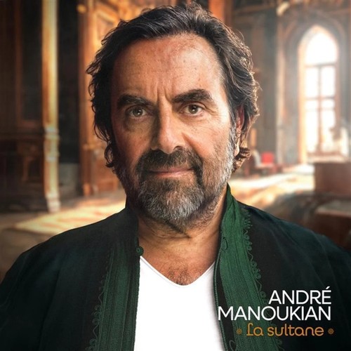 André manoukian sultane - la,
