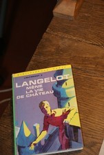 LANGELOT MENE LA VIE DE