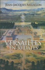 Versailles en 50 dates -
