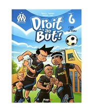 Droit au but 6/L'OM dans la peau, Agnello, Thierry; Zampano; Garréra, Jean-Luc;