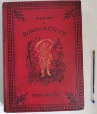 Les Aventures de Robinson Crusoe  D. Defoe, Firmin Didot Éditeurs, 1883 Illustré