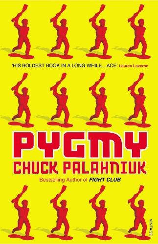 Chuck palahniuk pygmy - pygmy, (poche)