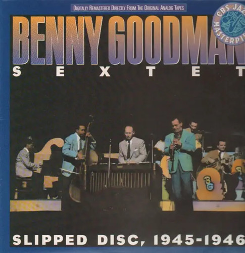 Benny goodman sextet slipped - goodman,