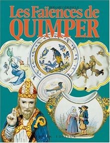 Les faïences quimper - quimper, de