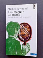 Cro-Magnon toi-même. Michel