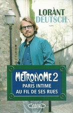 Lorant Deutsch Métronome 2 Histoire des rues de Paris 